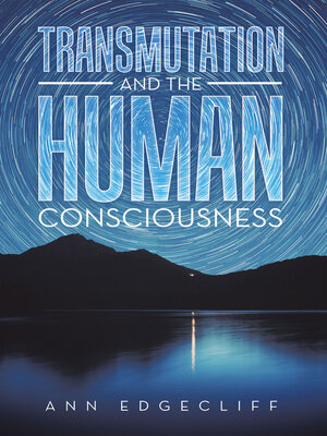 cover image of Transmutation and the Human Consciousness